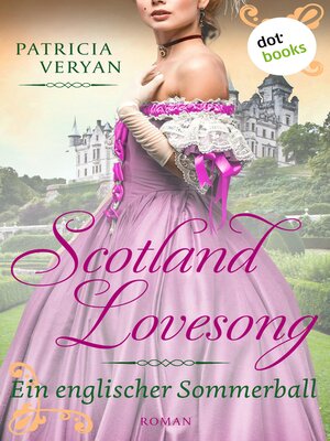cover image of Scotland Lovesong--Ein englischer Sommerball